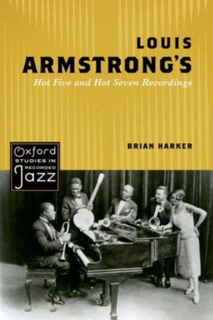 Louis Armstrong's Hot Five and Hot Seven Recordings, Paperback / softback Book