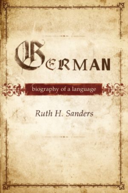 German : Biography of a Language, Hardback Book