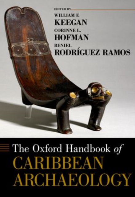 The Oxford Handbook of Caribbean Archaeology, Hardback Book