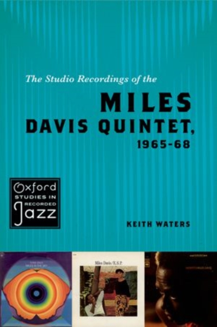 The Studio Recordings of the Miles Davis Quintet, 1965-68, Paperback / softback Book