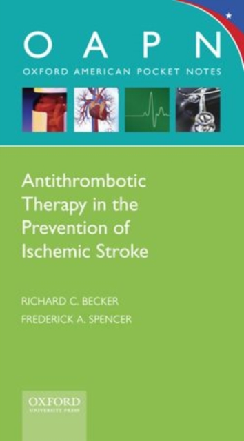 Antithrombotic Therapy in Prevention of Ischemic Stroke, Spiral bound Book