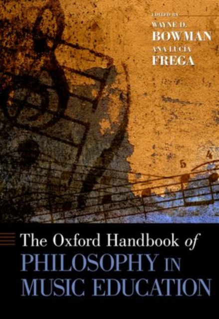 The Oxford Handbook of Philosophy in Music Education, Hardback Book
