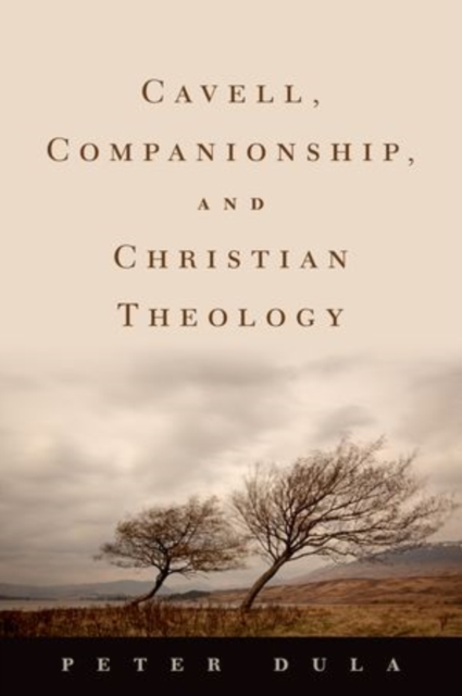 Cavell, Companionship, and Christian Theology, Hardback Book