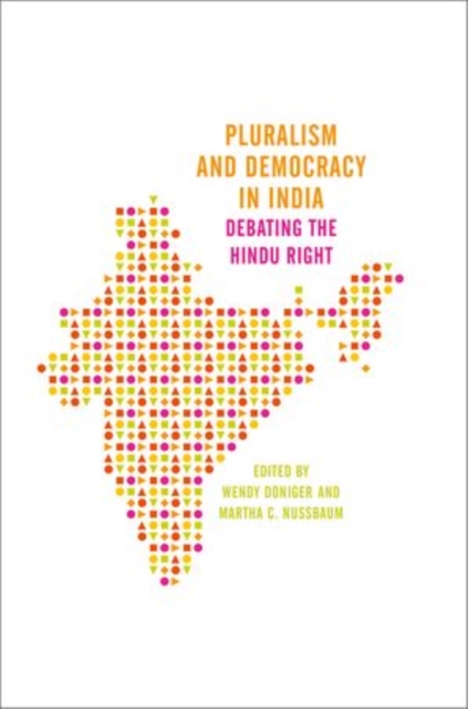 Pluralism and Democracy in India : Debating the Hindu Right, Paperback / softback Book