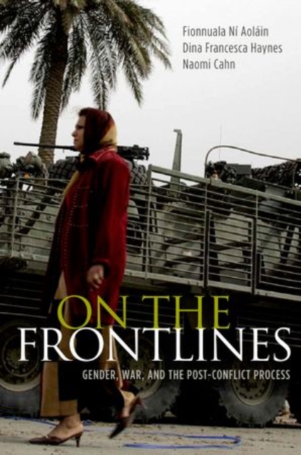 On the Frontlines : Gender, War, and the Post-Conflict Process, Paperback / softback Book