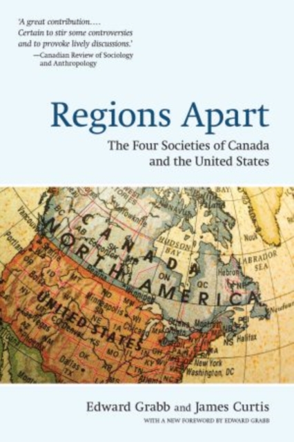 Regions Apart : The Four Societies of Canada and The United States, Paperback / softback Book