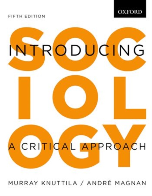 Introducing Sociology: Introducing Sociology : A Critical Approach, 5e, Paperback / softback Book