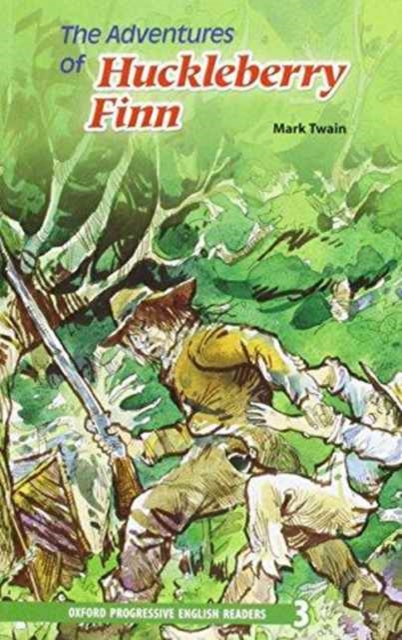 Oxford Progressive English Readers: Grade 3: The Adventures of Huckleberry Finn, Paperback / softback Book