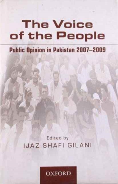Voice of the People : Public Opinion in Pakistan 2007-2008, Hardback Book
