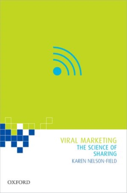 Viral Marketing : The Science of Sharing, Paperback / softback Book