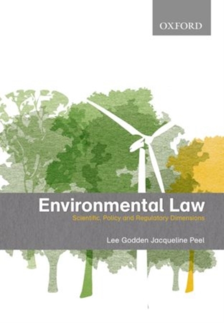Environmental Law Scientific, Policy and Regulatory Dimensions, Paperback Book