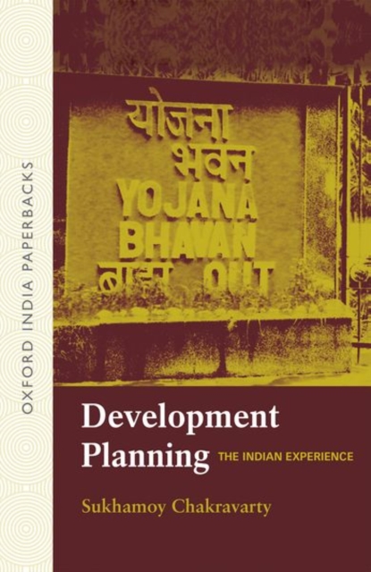 Development Planning : The Indian Experience, Paperback / softback Book