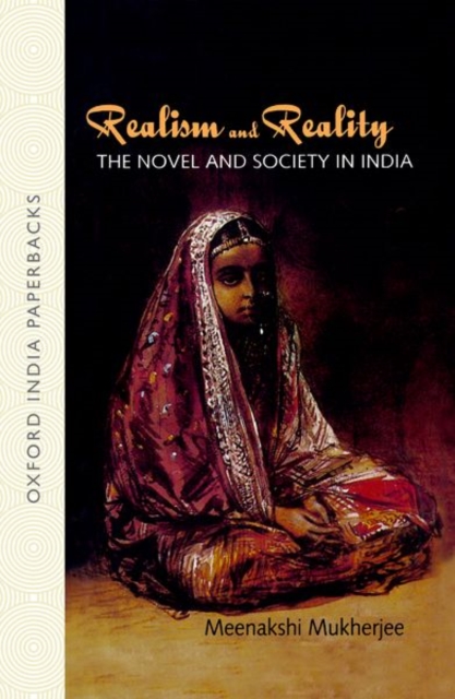 Realism and Reality : The Novel and Society in India, Paperback / softback Book
