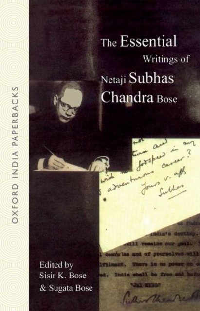 The Essential Writings of Netaji Subhas Chandra Bose, Paperback / softback Book