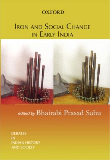 Iron and Social Change in Early India, Hardback Book