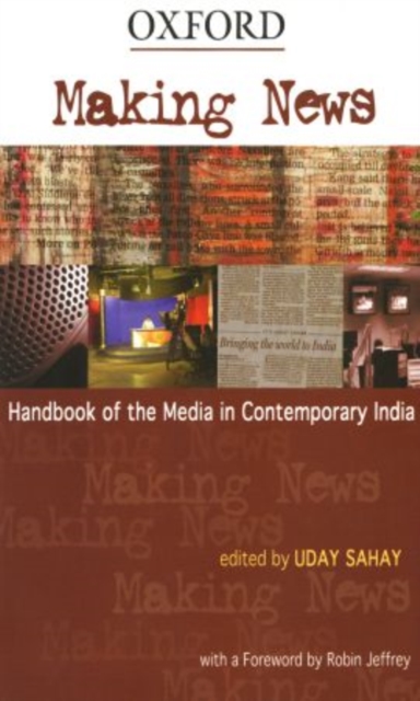 Making News : Handbook of the Media in Contemporary India, Paperback / softback Book