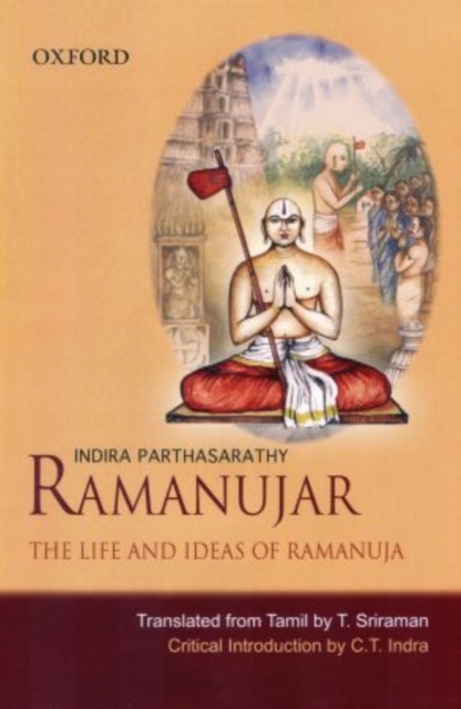 Ramanujar : The Life and Ideas of Ramanuja, Hardback Book