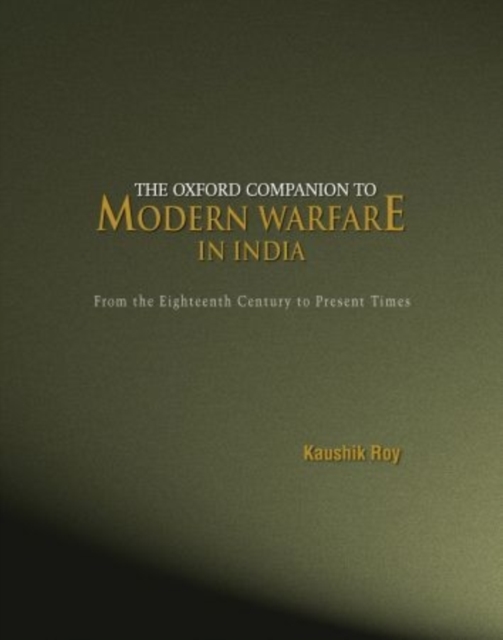 The Oxford Companion to Modern Warfare in India, Hardback Book
