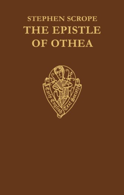 The Epistle of Othea translated from the French    text of Christine de Pisan by Stephen Scrope, Hardback Book