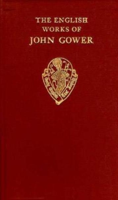 The English Works of John Gower vol II             Confessio Amantis V 1971-VIII In Praise of Peace, Hardback Book