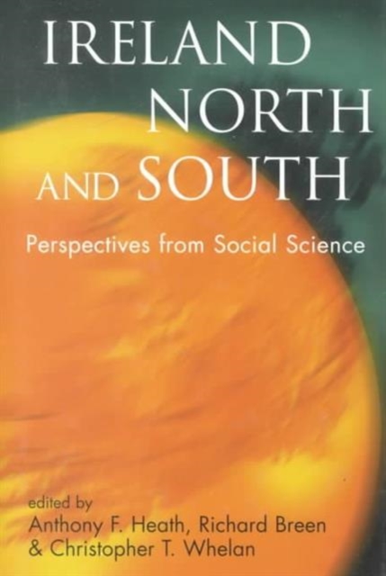 Ireland North and South : Perspectives from Social Science, Hardback Book