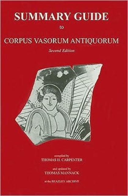 Summary Guide to Corpus Vasorum Antiquorum, second edition, Paperback / softback Book