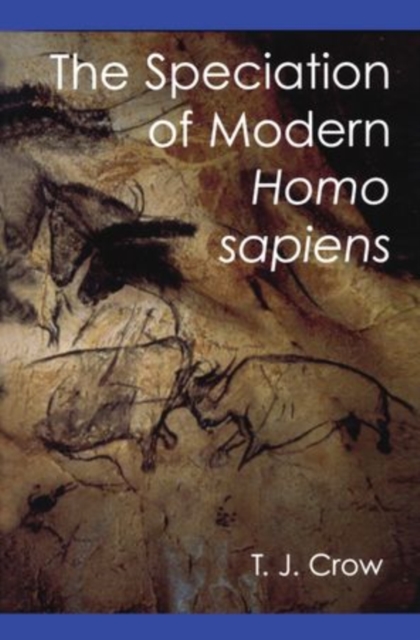 The Speciation of Modern Homo Sapiens, Paperback / softback Book