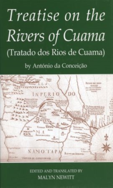 'Treatise on the Rivers of Cuama' by Antonio da Conceicao, Hardback Book