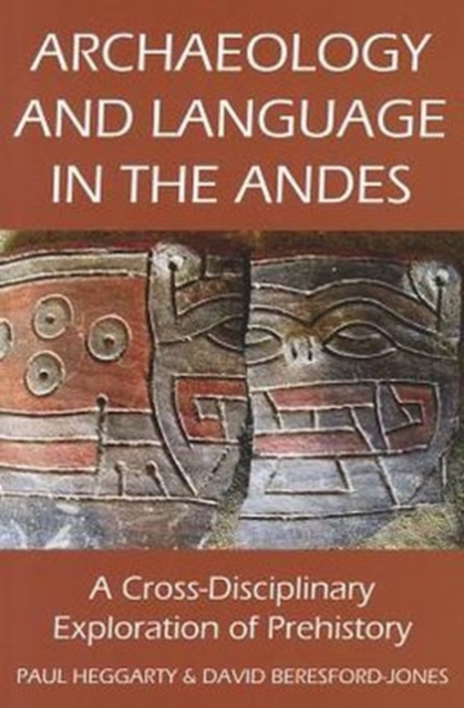 Archaeology and Language in the Andes, Hardback Book