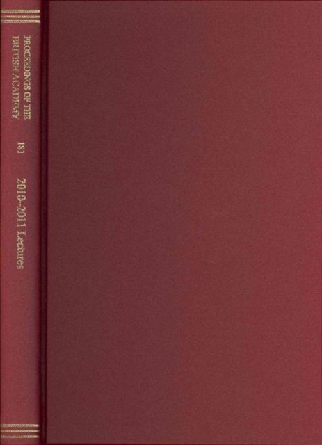 Proceedings of the British Academy Volume 181, 2010-2011 Lectures, Hardback Book