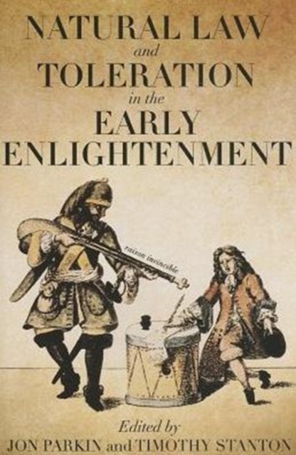 Natural Law and Toleration in the Early Enlightenment, Hardback Book