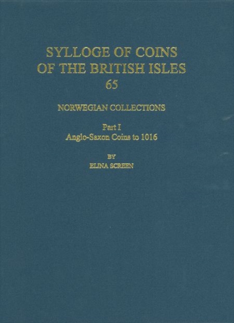 Norwegian Collections Part 1 : Anglo-Saxon Coins to 1016, Hardback Book