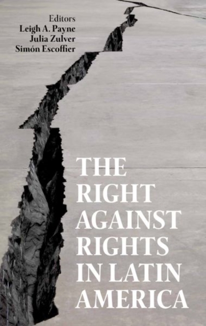The Right against Rights in Latin America, Hardback Book