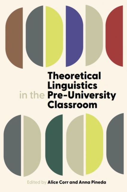 Theoretical Linguistics in the Pre-University Classroom, Hardback Book