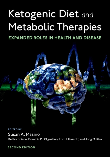 Ketogenic Diet and Metabolic Therapies : Expanded Roles in Health and Disease, EPUB eBook