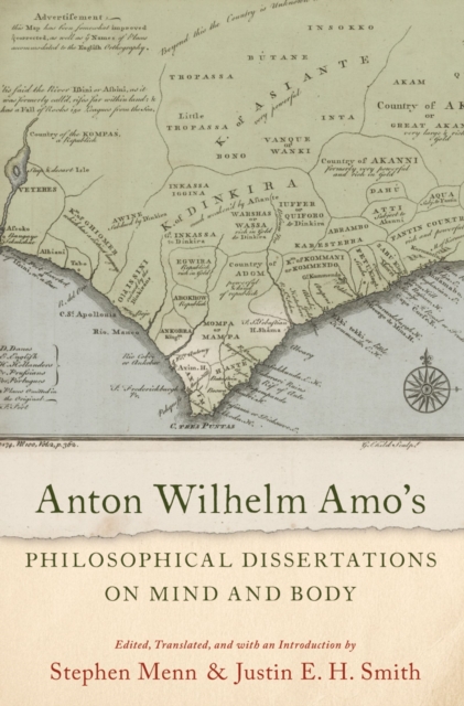 Anton Wilhelm Amo's Philosophical Dissertations on Mind and Body, PDF eBook