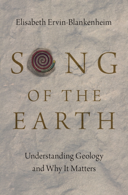 Song of the Earth : Understanding Geology and Why It Matters, PDF eBook