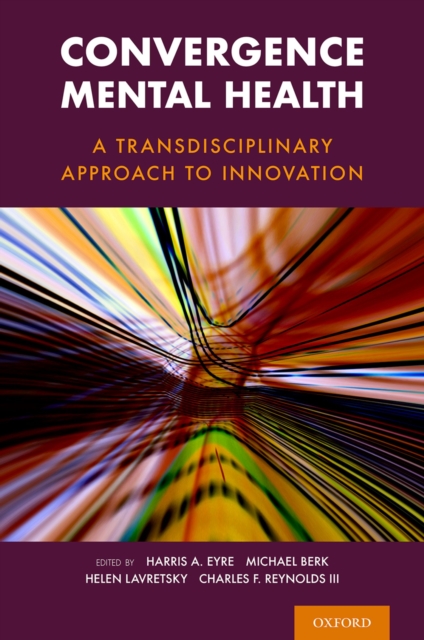 Convergence Mental Health : A Transdisciplinary Approach to Innovation, EPUB eBook