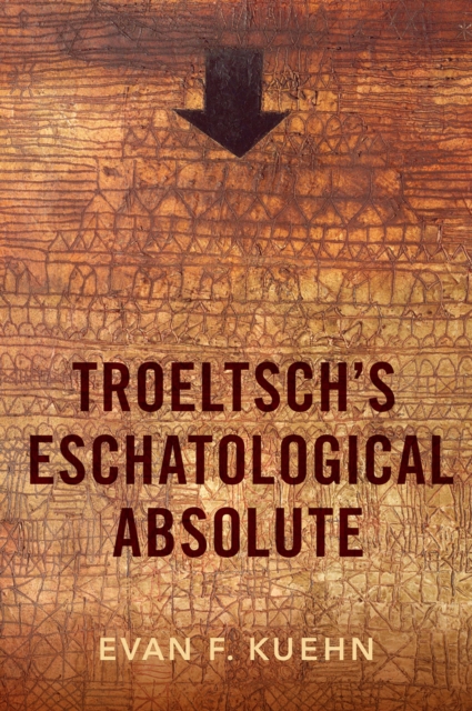 Troeltsch's Eschatological Absolute, EPUB eBook