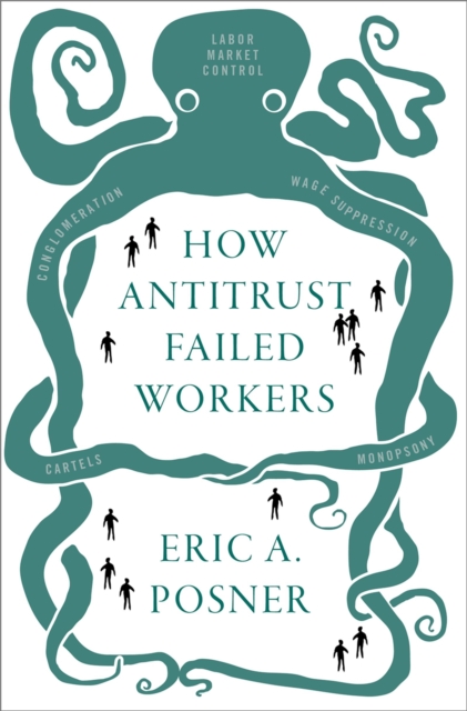 How Antitrust Failed Workers, EPUB eBook