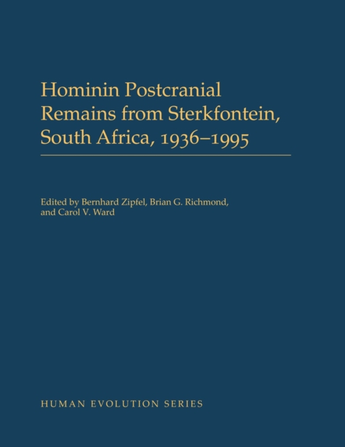 Hominin Postcranial Remains from Sterkfontein, South Africa, 1936-1995, EPUB eBook