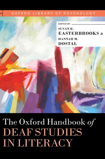 The Oxford Handbook of Deaf Studies in Literacy, Hardback Book