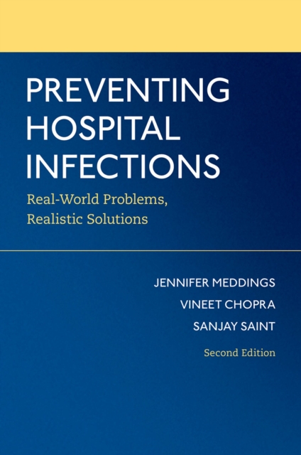 Preventing Hospital Infections : Real-World Problems, Realistic Solutions, EPUB eBook