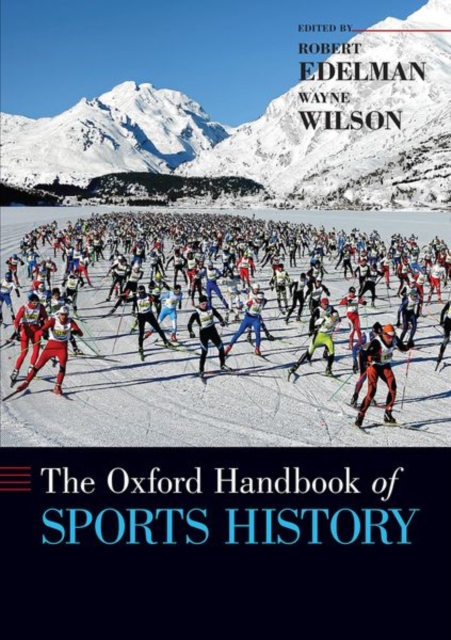 The Oxford Handbook of Sports History, Paperback / softback Book