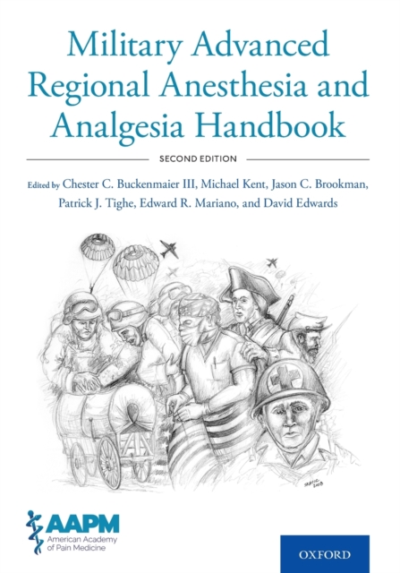 Military Advanced Regional Anesthesia and Analgesia Handbook, Paperback / softback Book