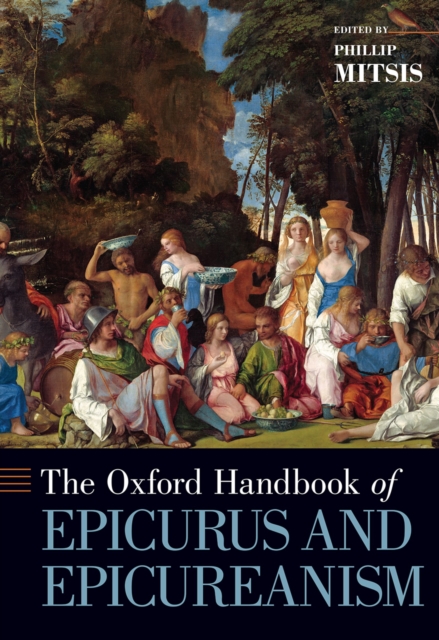 The Oxford Handbook of Epicurus and Epicureanism, PDF eBook