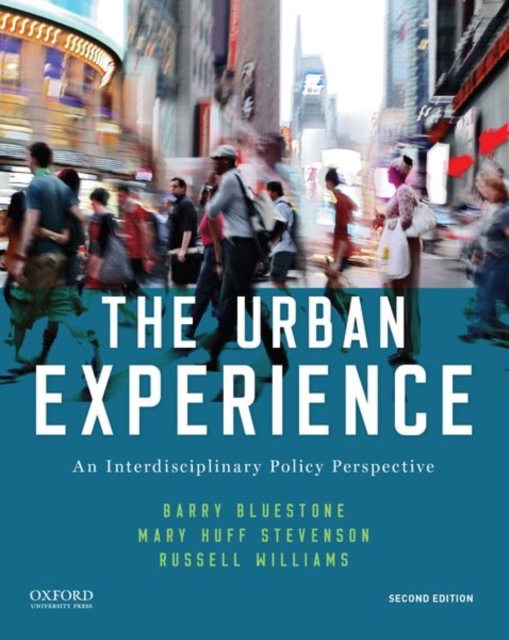 The Urban Experience : An Interdisciplinary Policy Perspective, Paperback / softback Book