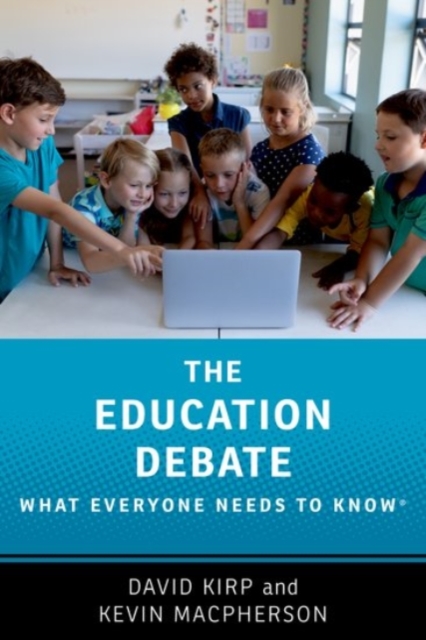 The Education Debate : What Everyone Needs to KnowA®, Hardback Book