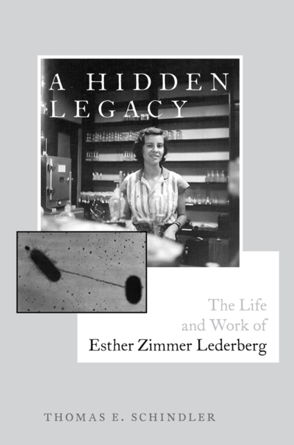 A Hidden Legacy : The Life and Work of Esther Zimmer Lederberg, EPUB eBook