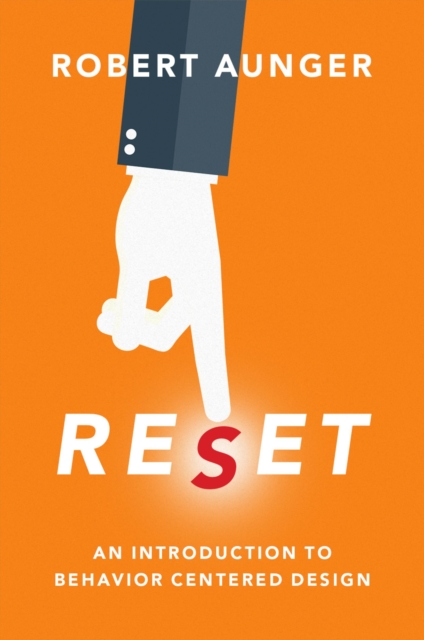 Reset : An Introduction to Behavior Centered Design, PDF eBook